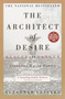 The Architect of Desire (Beauty and Danger in the Stanford White Family) by Suzannah Lessard, 9780385319423
