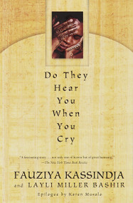Do They Hear You When You Cry by Fauziya Kassindja, 9780385319942