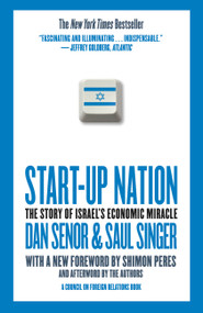 Start-up Nation (The Story of Israel's Economic Miracle) - 9780446541473 by Dan Senor, Saul Singer, 9780446541473