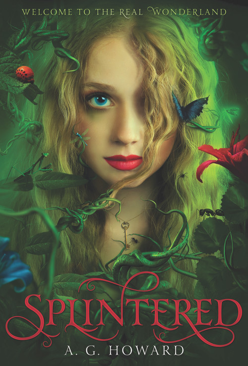Splintered (Splintered Series #1) - 9781419709708 by A. G. Howard, 9781419709708