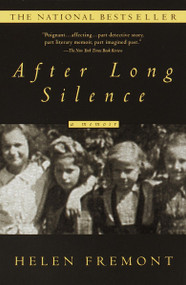 After Long Silence (A Memoir) by Helen Fremont, 9780385333702