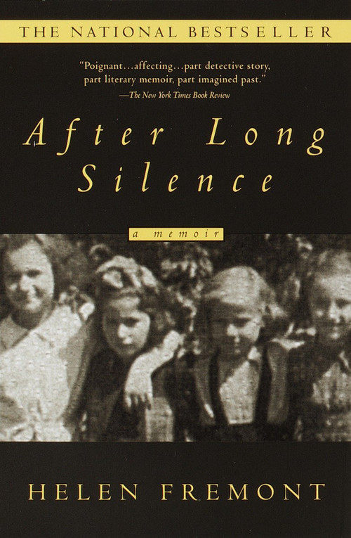 After Long Silence (A Memoir) by Helen Fremont, 9780385333702