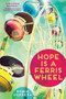 Hope Is a Ferris Wheel by Robin Herrera, 9781419710391