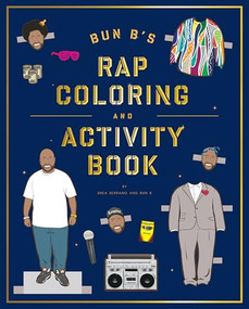 Bun B's Rap Coloring and Activity Book by Shea Serrano, 9781419710414