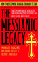 The Messianic Legacy (Secret Brotherhoods. The Explosive Alternate History of Christ) by Michael Baigent, Richard Leigh, Henry Lincoln, 9780385338462