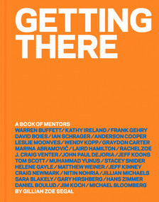 Getting There (A Book of Mentors) by Gillian Zoe Segal, 9781419715709