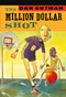 The Million Dollar Shot by Dan Gutman, 9781423100843