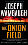 The Onion Field by Joseph Wambaugh, 9780385341592