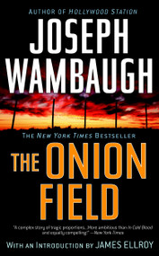 The Onion Field by Joseph Wambaugh, 9780385341592