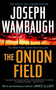 The Onion Field by Joseph Wambaugh, 9780385341592