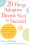 20 Things Adoptive Parents Need to Succeed by Sherrie Eldridge, 9780385341622