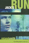 Jack's Run by Roland Smith, 9781423104070