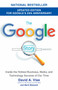 The Google Story (2018 Updated Edition) (Inside the Hottest Business, Media, and Technology Success of Our Time) by David A. Vise, Mark Malseed, 9780385342735