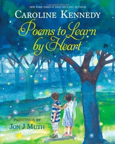 Poems to Learn by Heart by Caroline Kennedy, Jon J Muth, 9781423108054