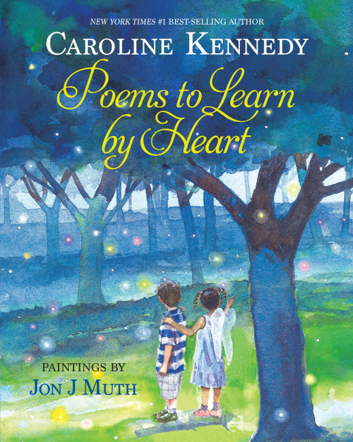 Poems to Learn by Heart by Caroline Kennedy, Jon J. Muth, 9781423108054