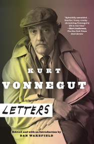Kurt Vonnegut (Letters) by Kurt Vonnegut, Dan Wakefield, 9780385343763