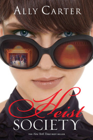 Heist Society by Ally Carter, 9781423116615