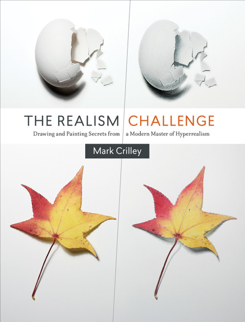 The Realism Challenge (Drawing and Painting Secrets from a Modern Master of Hyperrealism) by Mark Crilley, 9780385346290