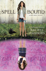 Spell Bound by Rachel Hawkins, 9781423121404