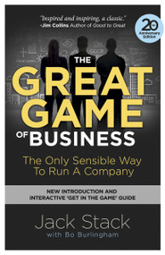 The Great Game of Business, Expanded and Updated (The Only Sensible Way to Run a Company) by Jack Stack, Bo Burlingham, 9780385348331
