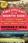 A Nice Little Place on the North Side (A History of Triumph, Mostly Defeat, and Incurable Hope at Wrigley Field) by George Will, 9780385349338