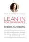Lean In for Graduates (With New Chapters by Experts, Including Find Your First Job, Negotiate Your Salary, and Own Who You Are) by Sheryl Sandberg, 9780385353670