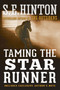 Taming the Star Runner by S. E. Hinton, 9780385376662