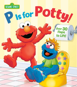 P is for Potty! (Sesame Street) by Naomi Kleinberg, Christopher Moroney, 9780385383691
