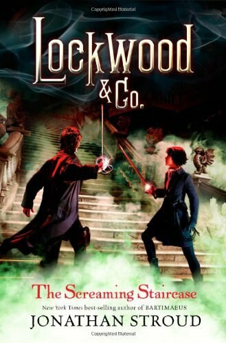 Lockwood & Co. The Screaming Staircase by Jonathan Stroud, 9781423164913
