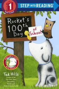 Rocket's 100th Day of School (Step Into Reading, Step 1) by Tad Hills, 9780385390972