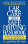 Your Quick and Easy Car Care and Safe Driving Handbook (A Handy Companion to Your Car Manual) by Laura F. McCarthy, 9780385400039