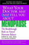 What Your Doctor May Not Tell You About Menopause (TM) (The Breakthrough Book on Natural Hormone Balance) - 9780446691420 by John R. Lee, Virginia Hopkins, 9780446691420