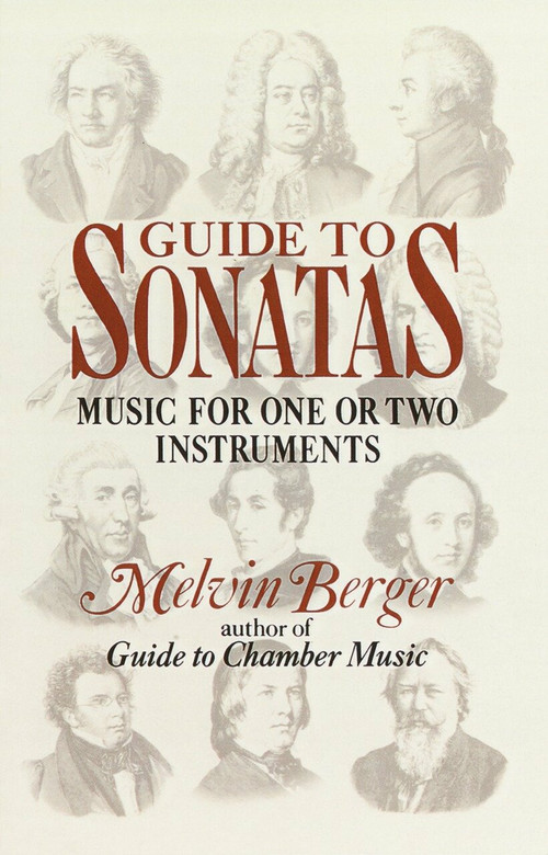 Guide to Sonatas (Music for One or Two Instruments) by Melvin Berger, 9780385413022