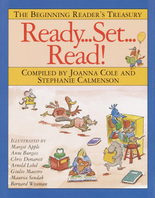 Ready, Set, Read! (The Beginning Reader's Treasury) by Joanna Cole, Stephanie Calmenson, 9780385414166