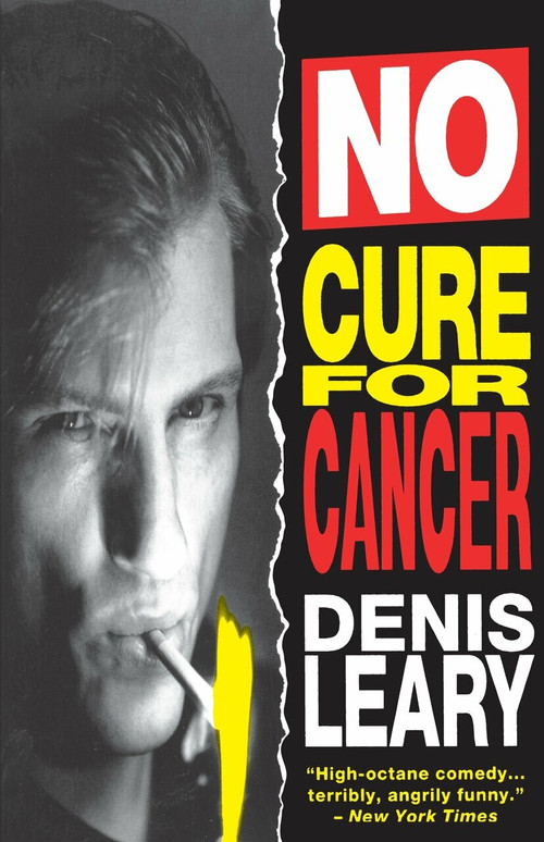 No Cure for Cancer by Denis Leary, 9780385425810