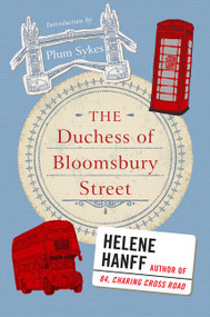 The Duchess of Bloomsbury Street by Helene Hanff, 9780062442185