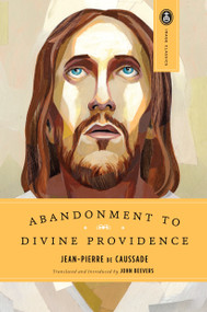 Abandonment to Divine Providence by Jean-Pierre De Caussade, John Beevers, 9780385468718