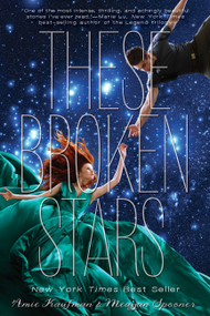 These Broken Stars (A Starbound Novel) by Amie Kaufman, Meagan Spooner, 9781423171218