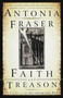 Faith and Treason (The Story of the Gunpowder Plot) by Antonia Fraser, 9780385471909