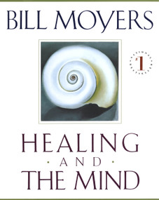 Healing and the Mind by Bill Moyers, 9780385476874