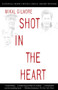 Shot in the Heart (NATIONAL BOOK CRITICS CIRCLE AWARD WINNER) by Mikal Gilmore, 9780385478007