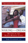 Waking from the Dream (My Life in the Black Middle Class) by Sam Fulwood, III, 9780385478236