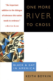 One More River to Cross (Black & Gay in America) by Keith Boykin, 9780385479837