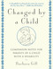 Changed by a Child (Companion Notes for Parents of a Child with a Disability) by Barbara Gill, 9780385482431