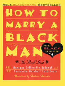 How to Marry a Black Man (The Real Deal) by Monique Jellerette Dejongh, Cassandra Cato-Louis, 9780385482479