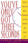 You've Got Only Three Seconds (How to Make the Right Impression in Your Business and Social Life) by Camille Lavington, 9780385484558