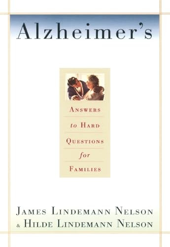 Alzheimer's (Hard Questions) by James Lindemann Nelson, Hilde Lindemann Nelson, 9780385485340