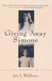 Giving Away Simone by Jan L. Waldron, 9780385485999