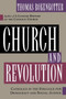 Church and Revolution (Catholics in the Struggle for Democracy and Social Justice) by Thomas Bokenkotter, 9780385487542