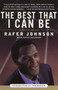 The Best that I Can Be (An Autobiography) by Rafer Johnson, 9780385487610